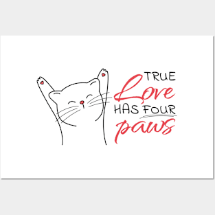 True love has four paws Posters and Art